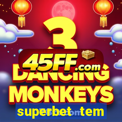 superbet tem pagamento antecipado